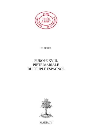 EUROPE 18. - PIÉTÉ MARIALE DU PEUPLE ESPAGNOL